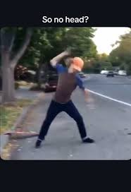so no head meme meme image
