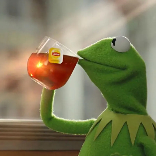 tea brand in the kermit sipping tea meme meme image