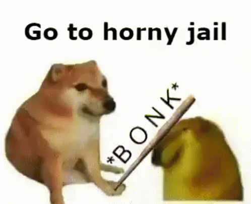 horny jail meme meme image