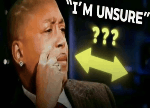 im unsure meme meme image