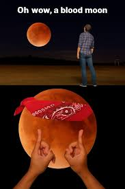 blood moon meme meme image