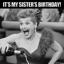 sister birthday meme meme image