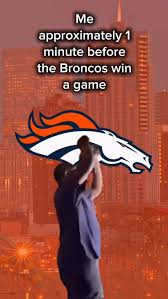 go broncos meme meme image